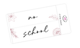 WF19 || Wildflower No School Full Day Stickers