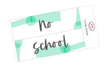 PR19 || Painted Rainbow No School Full Day Stickers