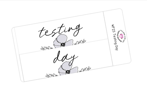 WF25 || Wildflower Testing Day Full Day Stickers