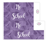 K19 || Kaleidoscope No School Full Day Stickers