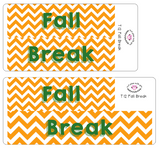 T12 || Chevron Fall Break Full Day Stickers