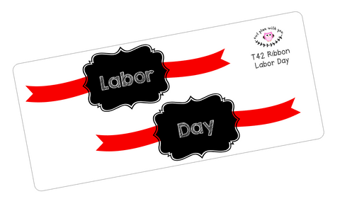 T42 || Ribbon Labor Day Full Day Stickers