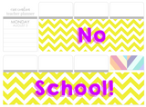 T18 || Chevron No School Full Day Stickers