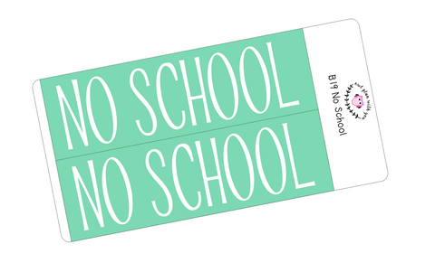 B19 || Basic No School Full Day Stickers