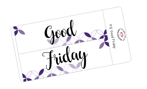 P12 || Petals Good Friday Full Day Stickers