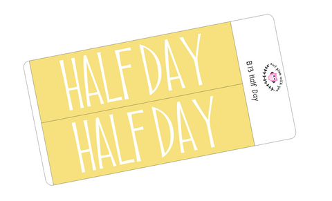 B13 || Basic Half Day Full Day Stickers