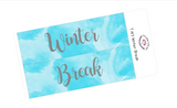 T143 || Watercolor Winter Break Full Day Stickers