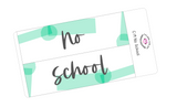 C19 || Craft Paper No School Full Day Stickers