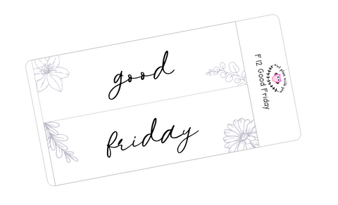 F12 || Floral Good Friday Full Day Stickers