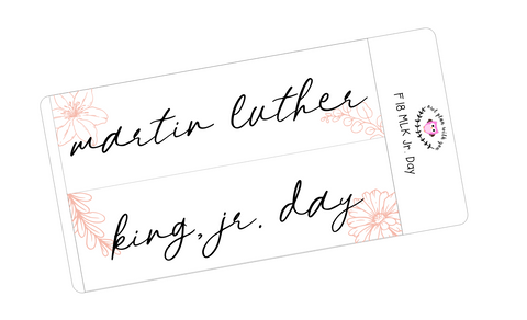 F18 || Floral MLK Jr. Day Full Day Stickers