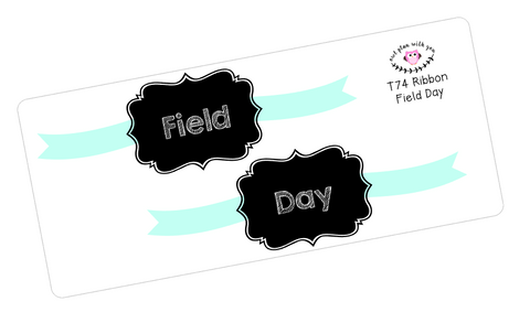 T74 || Ribbon Field Day Full Day Stickers