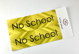 R19 || Retro No School Full Day Stickers