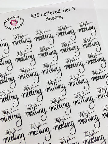 A25 || Hand-Lettered Tier 3 Meeting Stickers